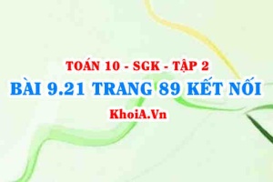 Bài 9.21 trang 89 Toán 10 Kết nối tri thức Tập 2